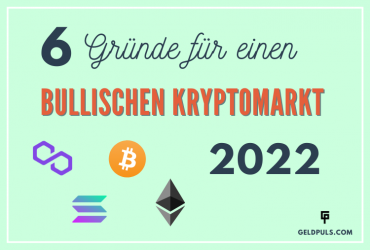 6 Gründe, warum 2022 ein bullisches Jahr für Kryptowährungen wird