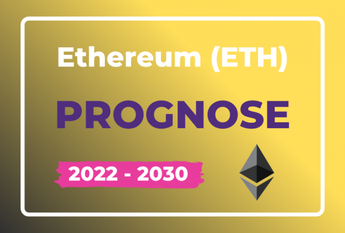 Ethereum Prognose ETH 2022 - 2030