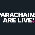 Polkadot Parachains live