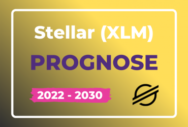 Stellar Prognose XLM 2022 - 2030